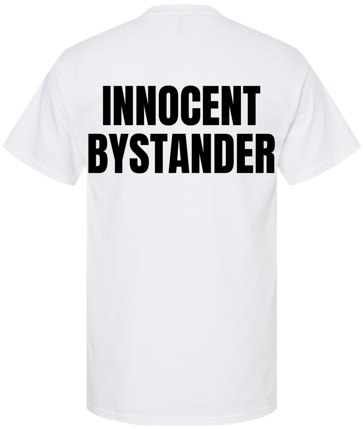 Innocent Bystander T-Shirt | Funny Double Sided Printed Tee | Casual Short Sleeve Tee Shirt