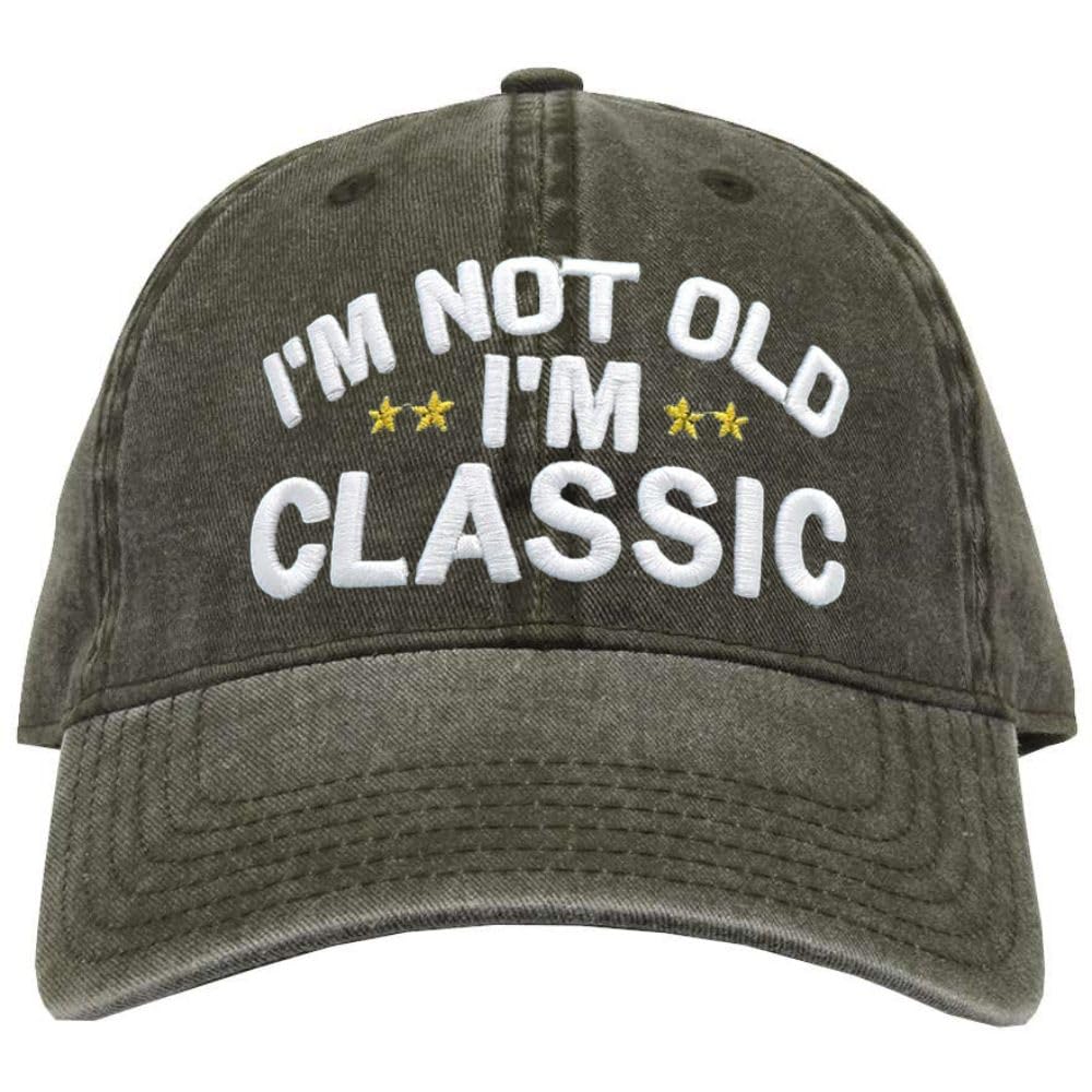 I'm Not Old I'm Classic Embroidered Dad Hat Funny Retirement Birthday Gag Grandparents Baseball Cap