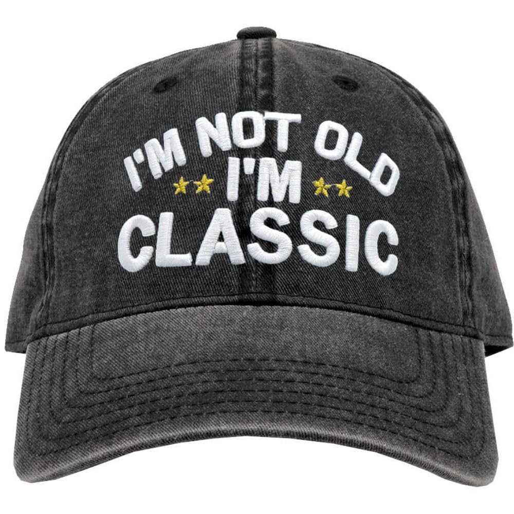 I'm Not Old I'm Classic Embroidered Dad Hat Funny Retirement Birthday Gag Grandparents Baseball Cap