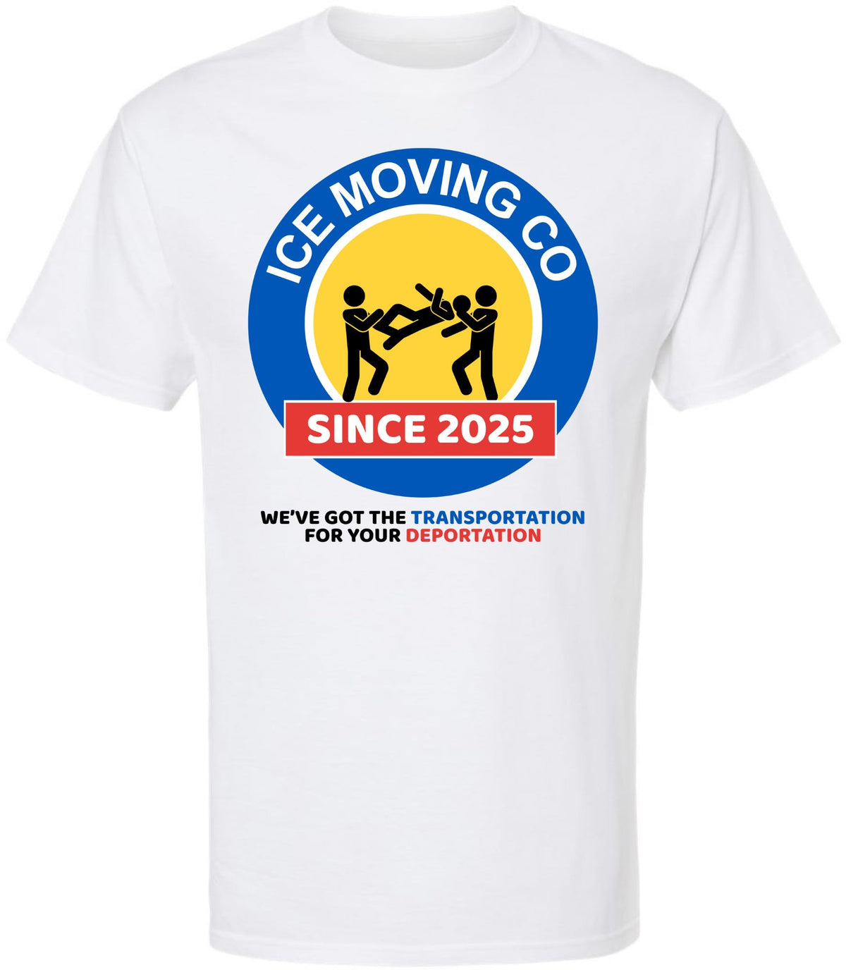 ICE Moving Co. T-Shirt Since 2025 | Deportation Transportation Funny Parody Tee Shirt