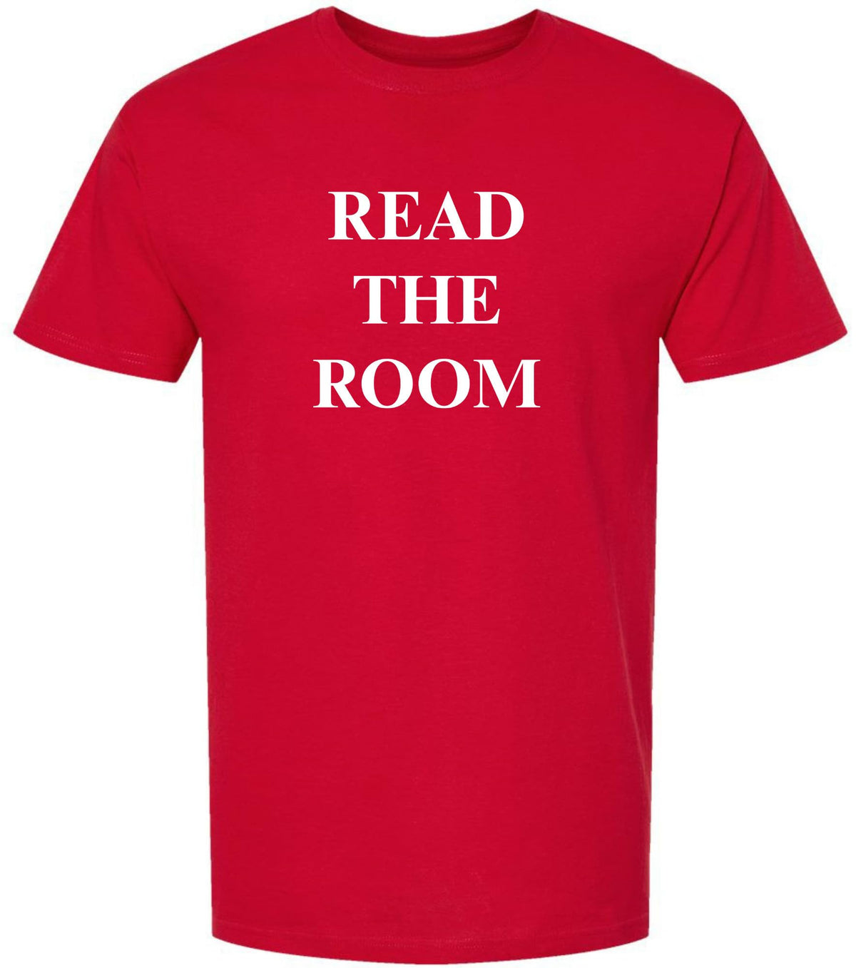 Read The Room Printed T-Shirt | Funny Sarcastic Graphic Tee for Smart, Socially Aware People