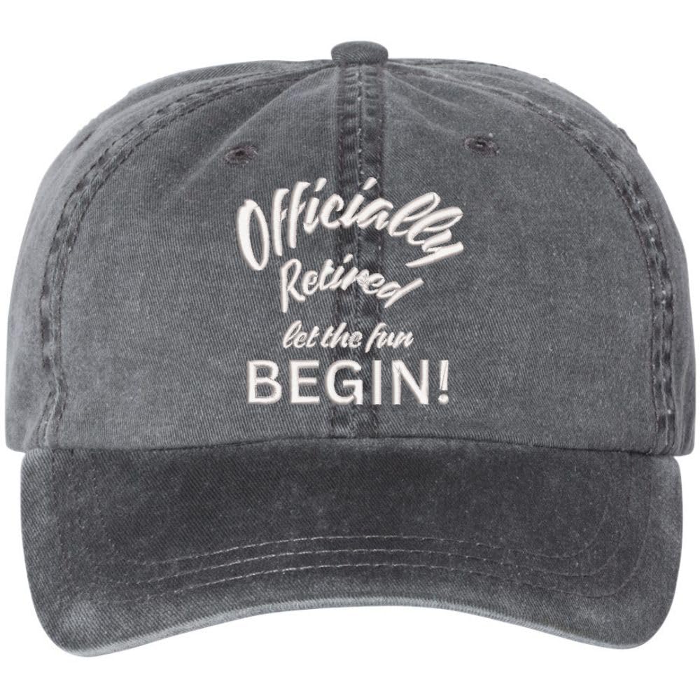 Officially Retired Let The Fun Begin Embroidered Vintage Dad Hat Unstructured Retirement Baseball Cap