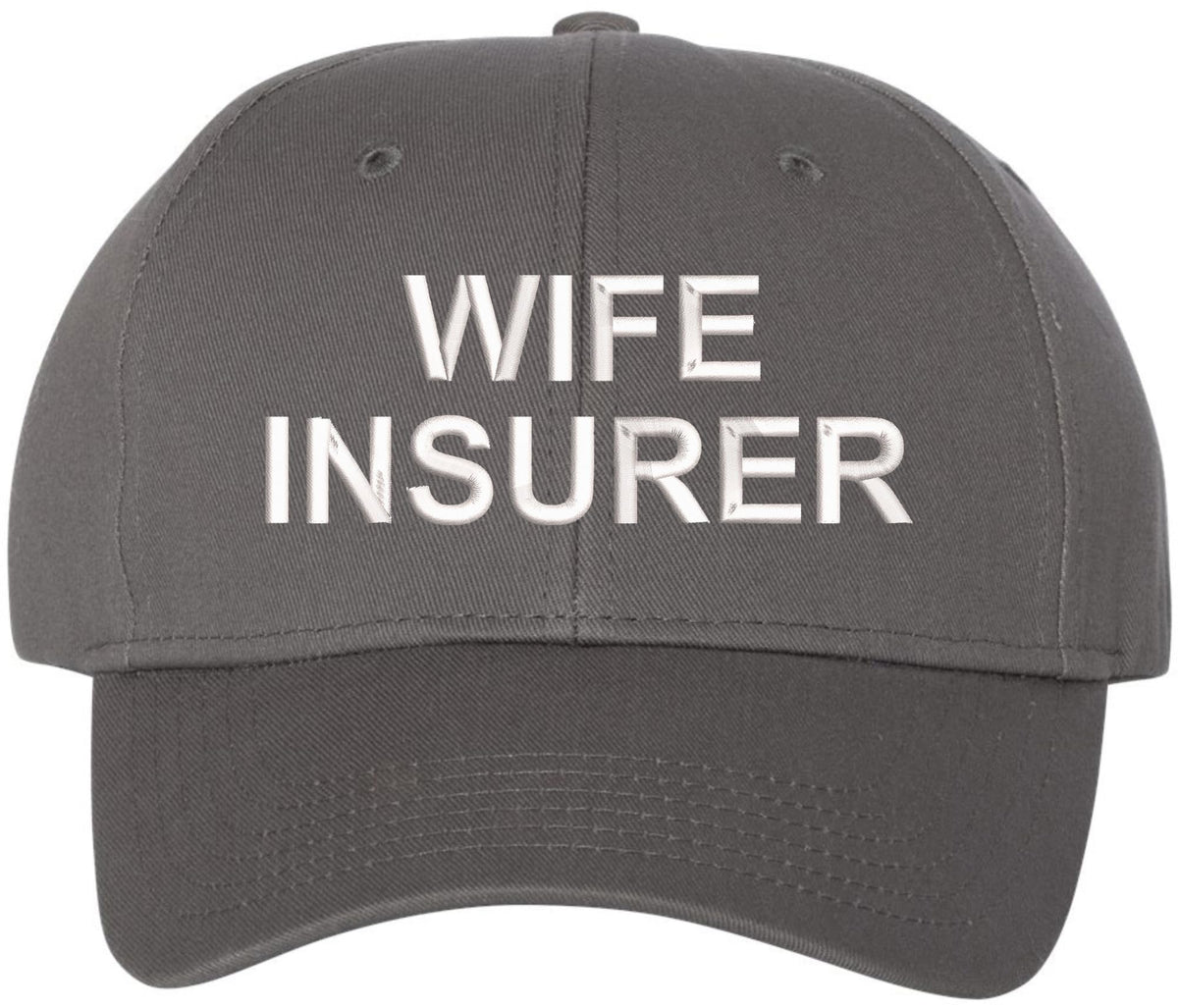 Wife Insurer Embroidered Baseball Hat | Funny Father's Day Cap for Husbands and Boyfriends