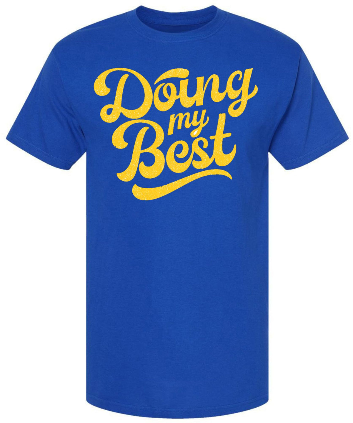Doing My Best Funny Graphic Printed T-Shirt | Motivational Quote Unisex Tee | Casual 100% Cotton Crewneck Top