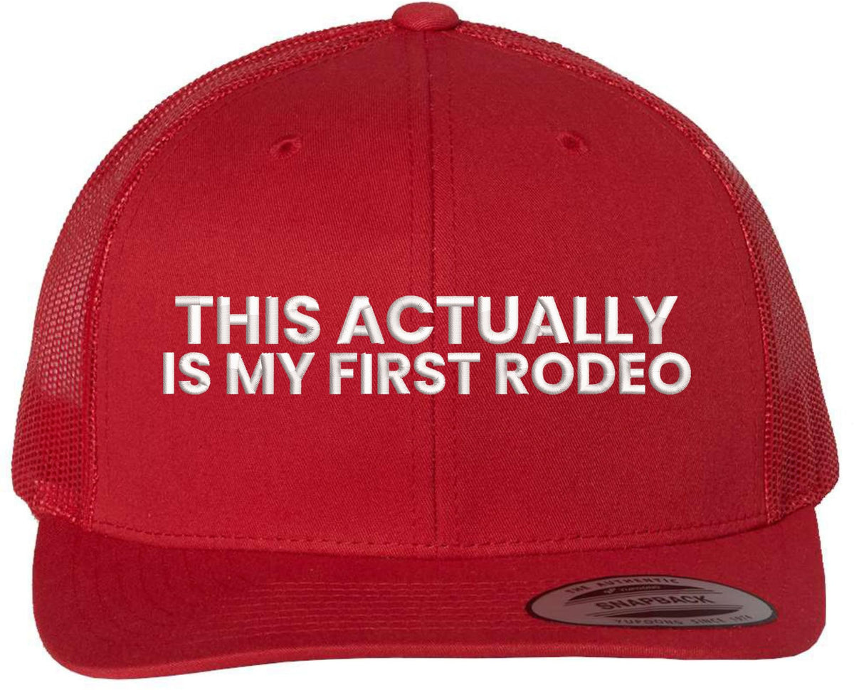 This Actually Is My First Rodeo Embroidered Trucker Hat Funny Cowboy Rodeo Mesh Back Cap