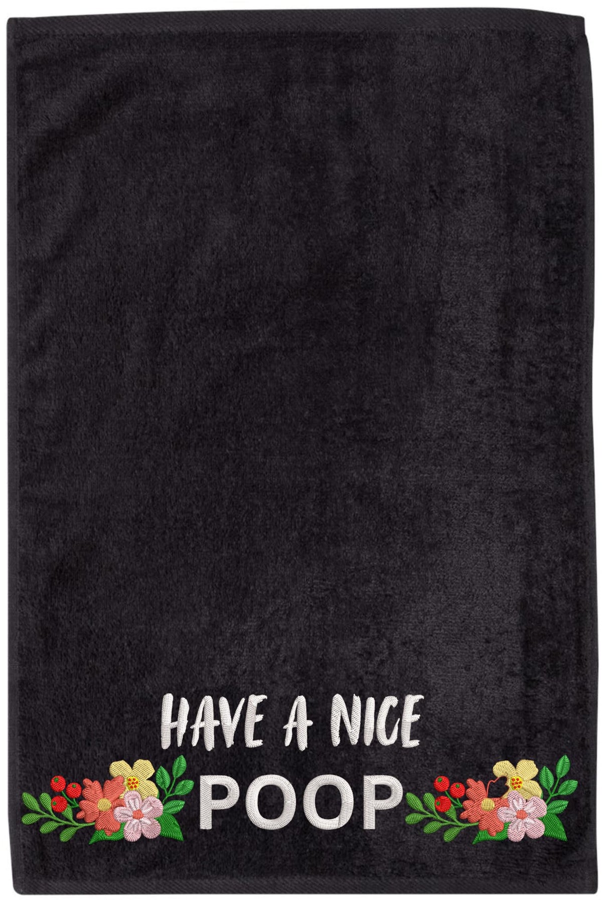 Funny Embroidered Hand Towel 100% Cotton | Have a Nice Poop & Welcome to the Shit Show Bathroom Towel