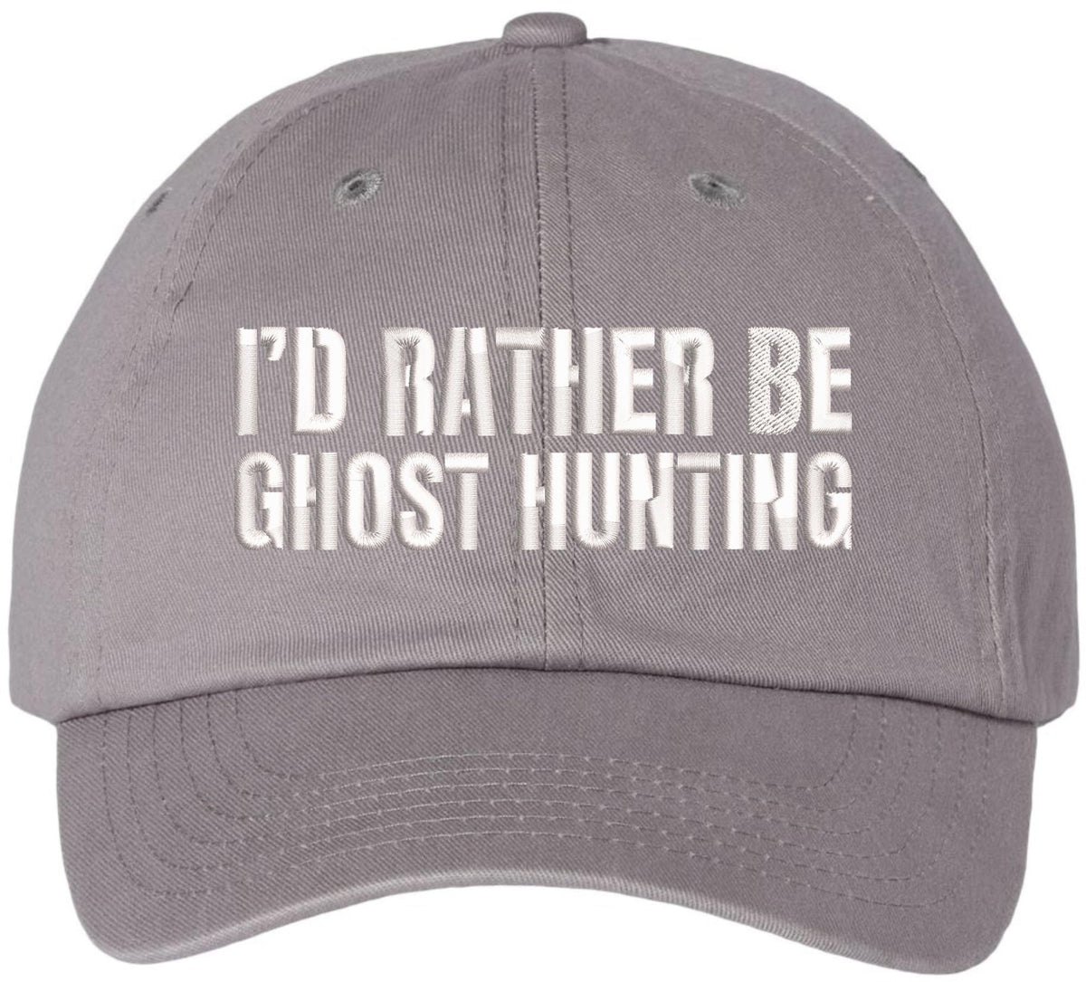 I’d Rather Be Ghost Hunting Embroidered Dad Hat Funny Paranormal Halloween Cap