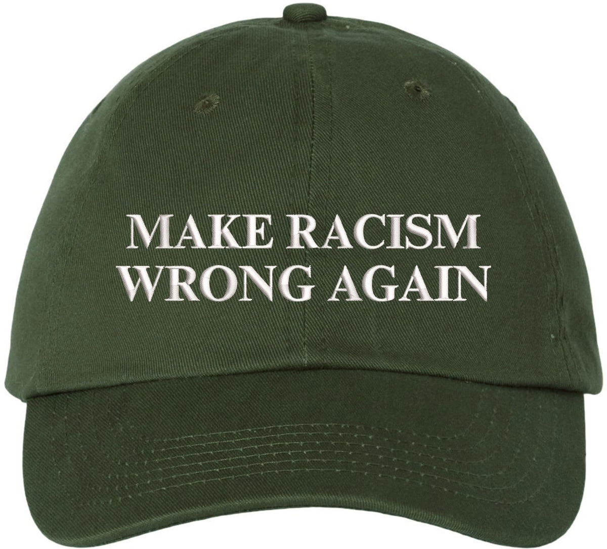 Make Racism Wrong Again Embroidered Dad Hat | Adjustable Anti-Racism Equality Statement Baseball Cap