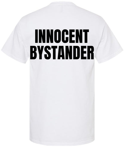 Innocent Bystander T-Shirt | Funny Double Sided Printed Tee | Casual Short Sleeve Tee Shirt
