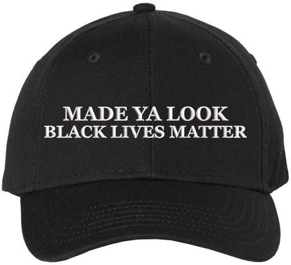 Made Ya Look Black Lives Matter Embroidered Baseball Cap BLM Funny Text Adjustable Hat