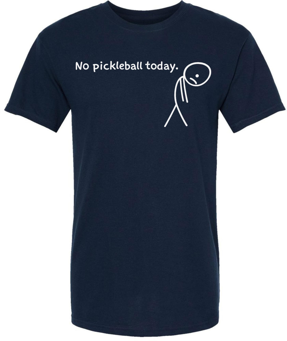 No Pickleball Today Funny Pickleball T Shirt Sports Player Gift 100% Cotton Crewneck Tee