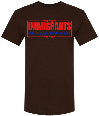 Immigrants Make America Great Printed T-Shirt | Pro Immigration Equality Unisex Political Statement Cotton Tee Shirt