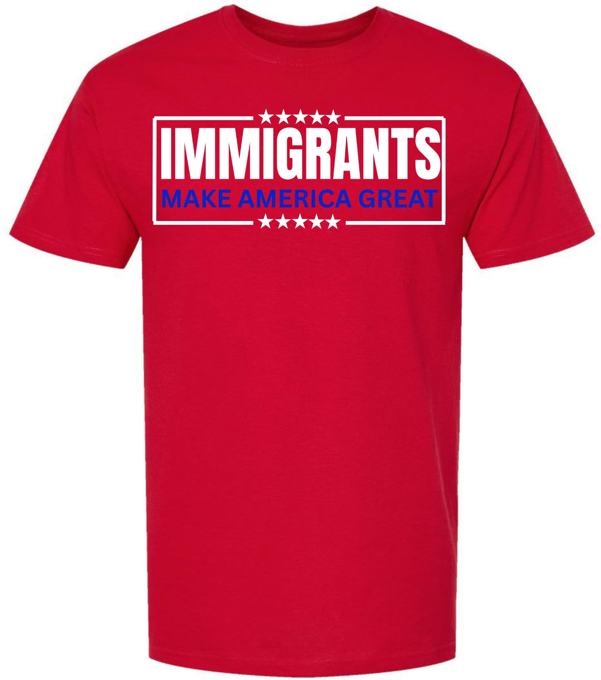 Immigrants Make America Great Printed T-Shirt | Pro Immigration Equality Unisex Political Statement Cotton Tee Shirt