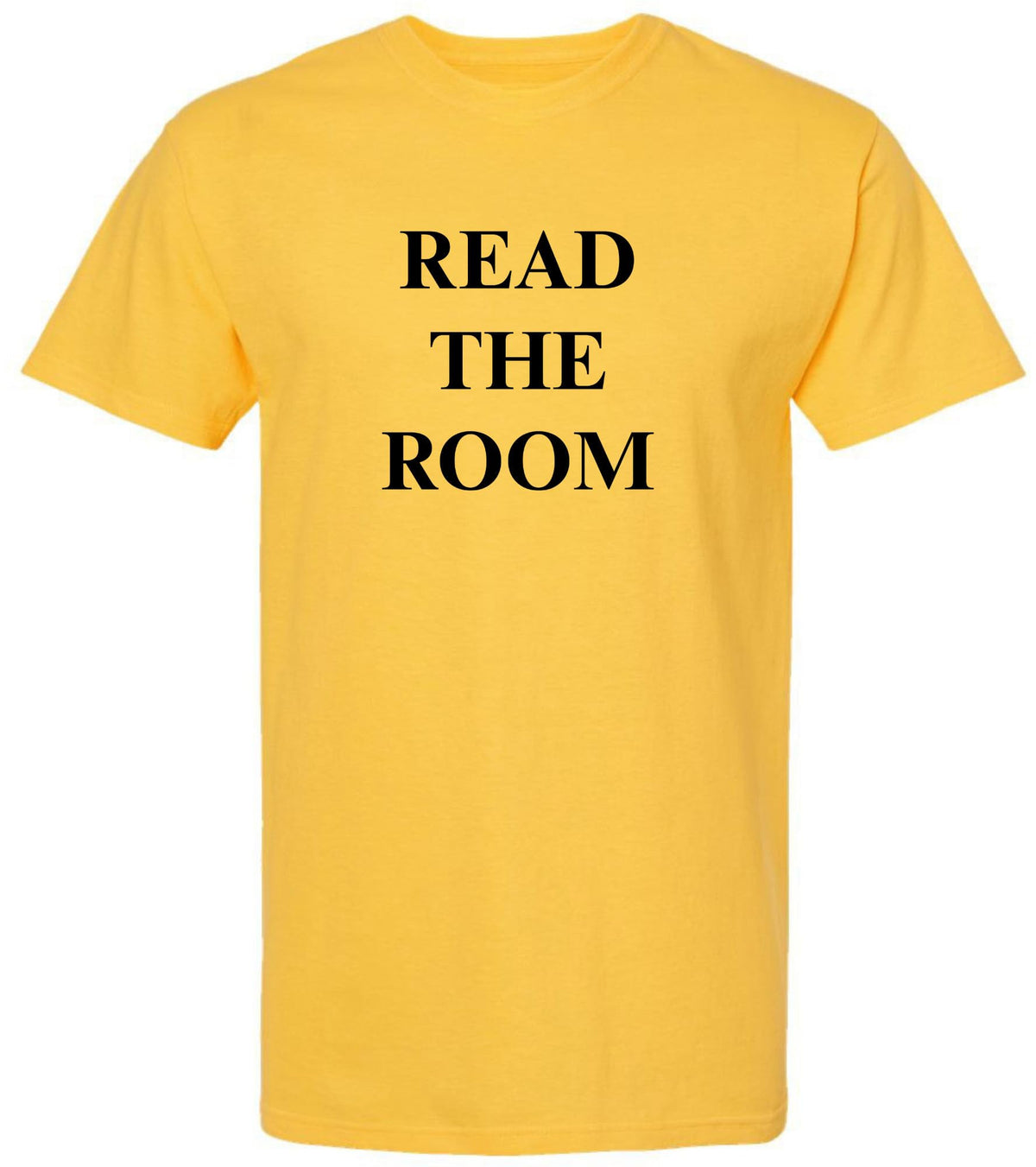 Read The Room Printed T-Shirt | Funny Sarcastic Graphic Tee for Smart, Socially Aware People