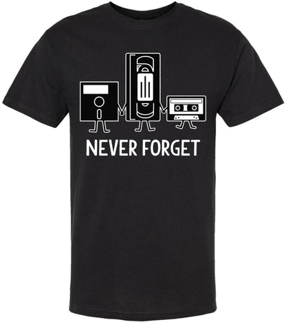 Never Forget Printed T-Shirt Retro Vintage 80s 90s Geek 100% Cotton Crewneck Tee