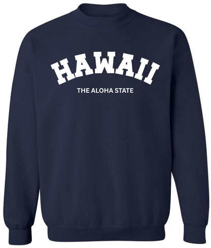 Hawaii The Aloha State Printed Crewneck Sweatshirt Vacation Travel Souvenir Cotton Polyester Fleece Pullover