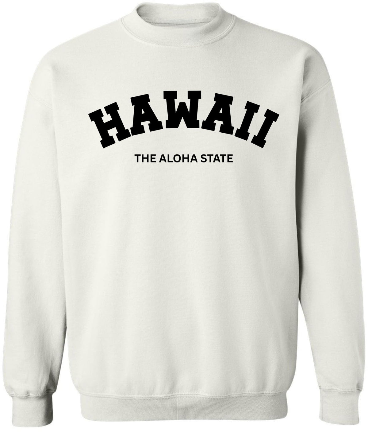 Hawaii The Aloha State Printed Crewneck Sweatshirt Vacation Travel Souvenir Cotton Polyester Fleece Pullover