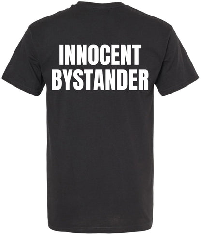 Innocent Bystander T-Shirt | Funny Double Sided Printed Tee | Casual Short Sleeve Tee Shirt