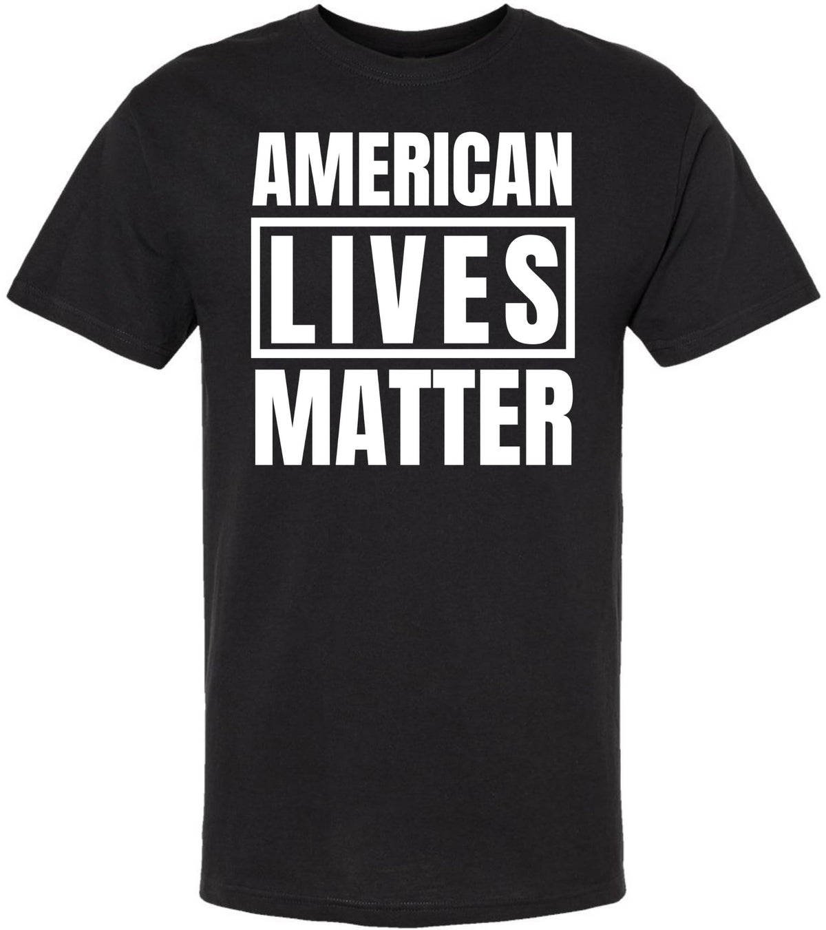 American Lives Matter T-Shirt Printed Patriotic Shirt USA Pride Cotton Unisex Crewneck Tee Shirt