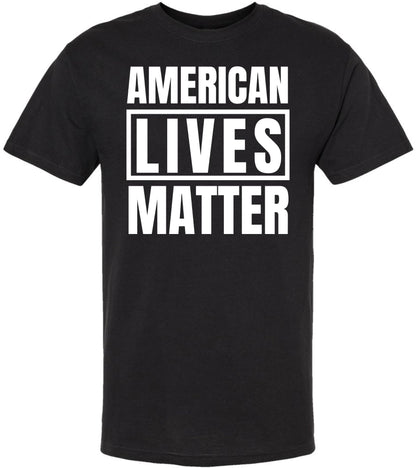 American Lives Matter T-Shirt Printed Patriotic Shirt USA Pride Cotton Unisex Crewneck Tee Shirt