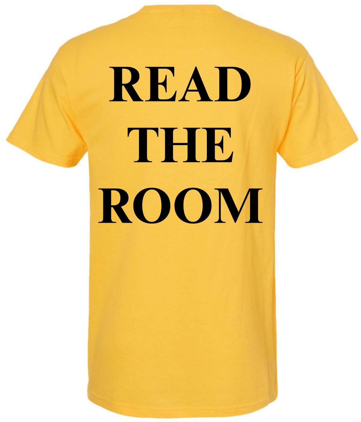 Read The Room Printed T-Shirt | Funny Sarcastic Graphic Tee for Smart, Socially Aware People