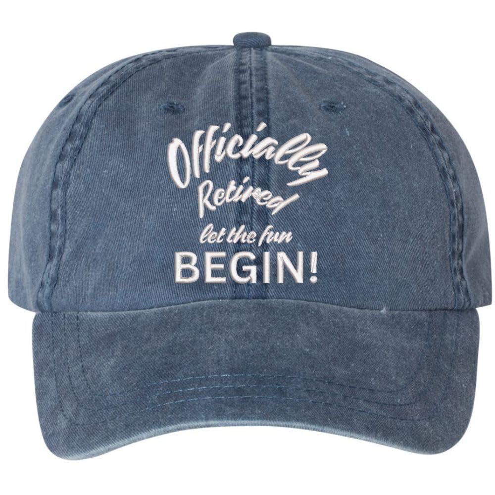 Officially Retired Let The Fun Begin Embroidered Vintage Dad Hat Unstructured Retirement Baseball Cap