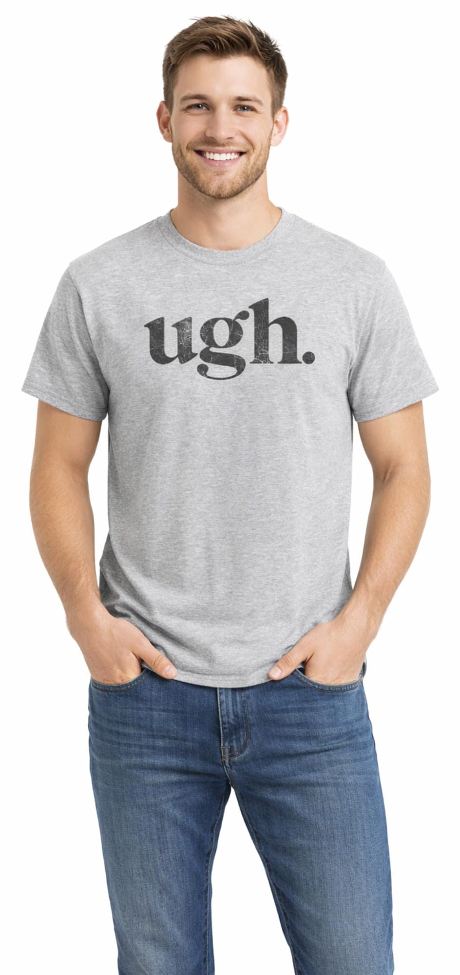 Ugh Printed T-Shirt Funny Sarcastic Humor 100% Cotton Crewneck Tee