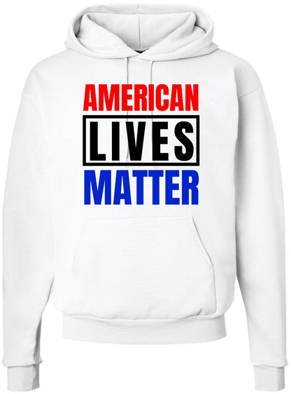 American Lives Matter Hoodie Sweatshirt Patriotic USA Pride Unisex Hooded Pullover for Men & Women