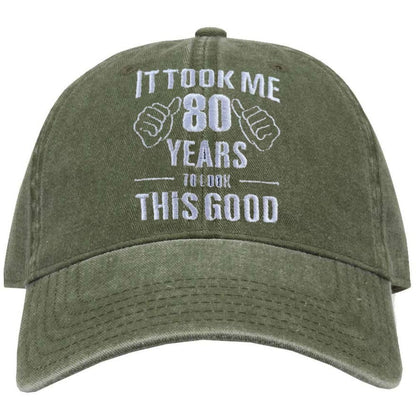 It Took Me 80 Years To Look This Good Embroidered Dad Hat Funny Gag 80th Birthday Grandparent Gift Vintage Baseball Cap