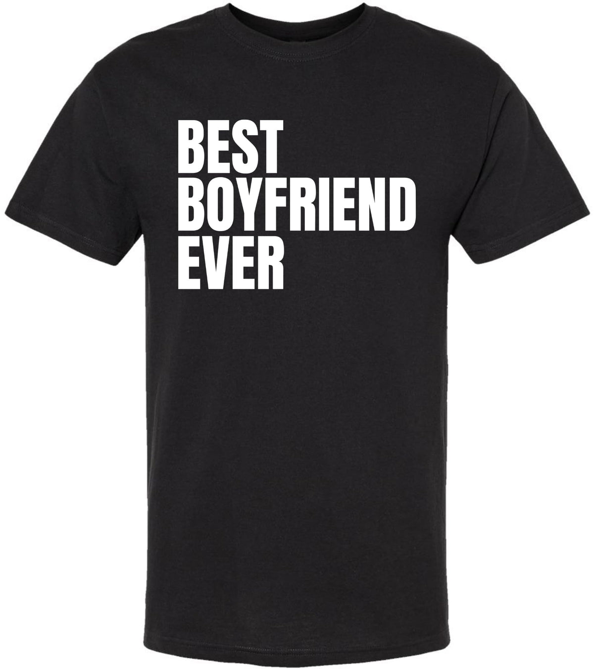 Best Boyfriend Ever Printed T-Shirt | 100% Cotton Crewneck Graphic Tee for Men & Women | Relationship Gift Shirt