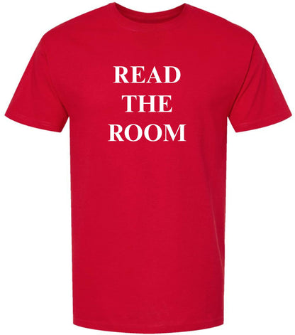 Read The Room Printed T-Shirt | Funny Sarcastic Graphic Tee for Smart, Socially Aware People