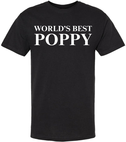 World’s Best Poppy T-Shirt - Funny Grandpa & Father’s Day Gift for Dad - 100% Cotton Crewneck Graphic Tee