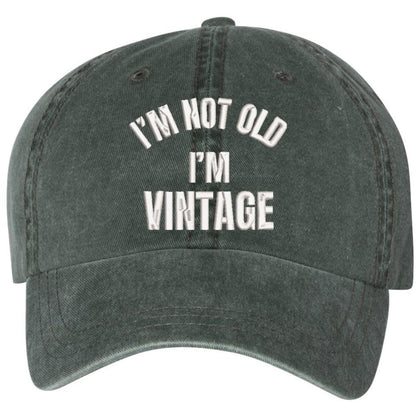 I'm Not Old I'm Vintage Embroidered Washed Cotton Dad Hat Retirement Father's Day Funny Gift Cap