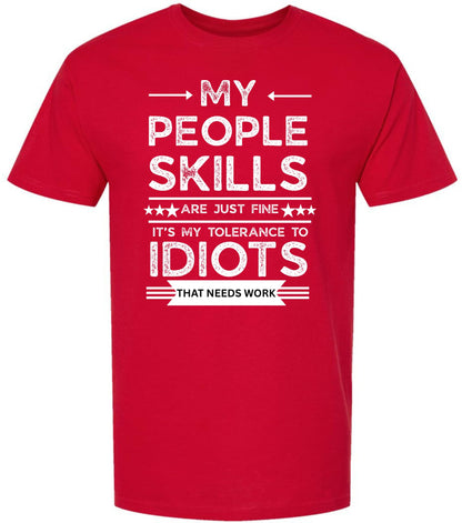 My People Skills Are Just Fine Funny Sarcastic T-Shirt - Cotton Crewneck Tee