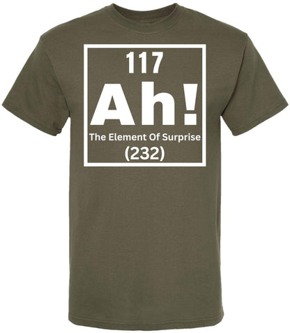 117 Ah! The Element of Surprise Printed T Shirt | Funny Science Chemistry Meme Tee for Men Women Nerd Gift Top