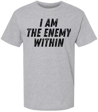 I Am The Enemy Within Printed T-Shirt Psychological Dark Aesthetic Mindset 100% Cotton Crewneck Tee