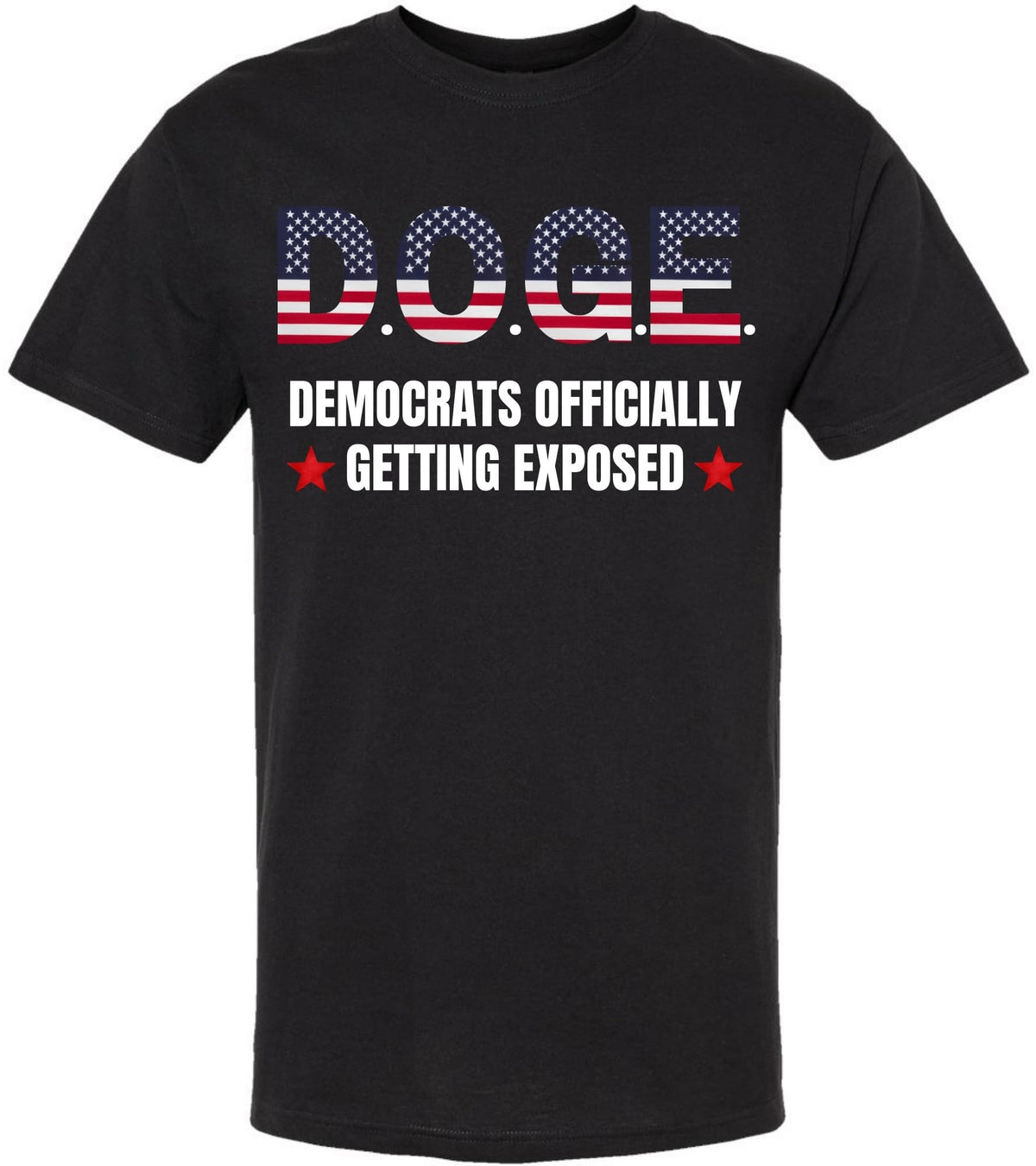 D.O.G.E Democrats Officially Getting Exposed T-Shirt USA Flag Funny Political Tee Shirt