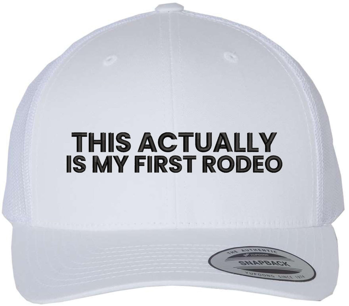 This Actually Is My First Rodeo Embroidered Trucker Hat Funny Cowboy Rodeo Mesh Back Cap