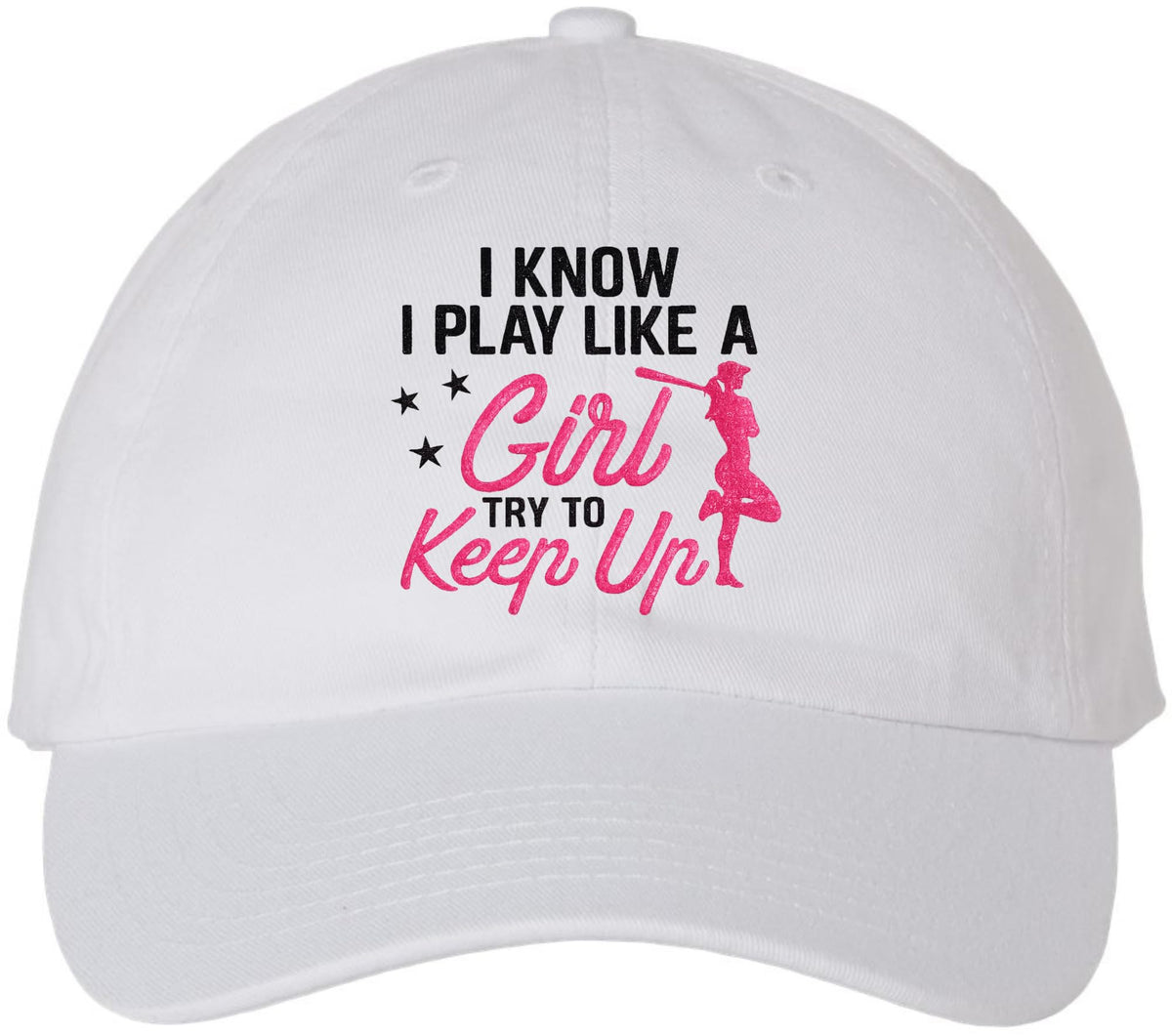 I Know I Play Golf Like a Girl Try to Keep Up Embroidered Baseball Cap | 100% Cotton Women’s Empowerment Dad Hat