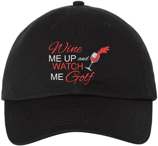 Wine Me Up and Watch Me Golf Embroidered Baseball Cap | 100% Cotton Funny Sports Unisex Dad Hat