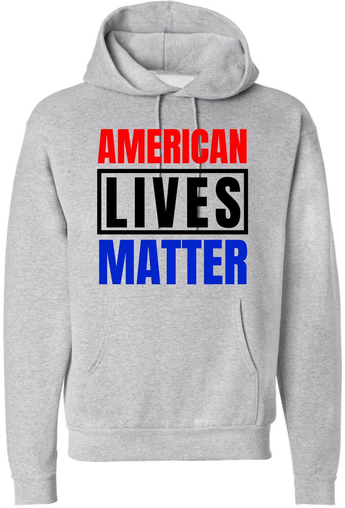 American Lives Matter Hoodie Sweatshirt Patriotic USA Pride Unisex Hooded Pullover for Men & Women