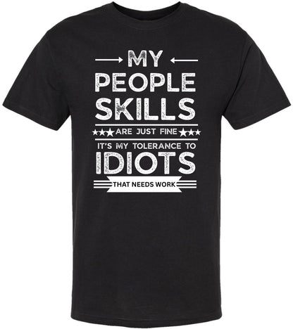 My People Skills Are Just Fine Funny Sarcastic T-Shirt - Cotton Crewneck Tee