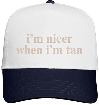 I'm Nicer When I'm Tan Embroidered Baseball Cap | Funny Summer 5 Panel Cool Beach Cap for Men & Women