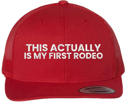 This Actually Is My First Rodeo Embroidered Trucker Hat Funny Cowboy Rodeo Mesh Back Cap