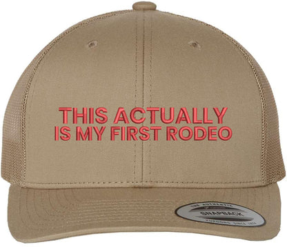 This Actually Is My First Rodeo Embroidered Trucker Hat Funny Cowboy Rodeo Mesh Back Cap