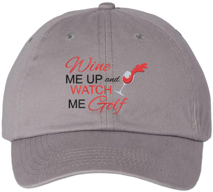 Wine Me Up and Watch Me Golf Embroidered Baseball Cap | 100% Cotton Funny Sports Unisex Dad Hat