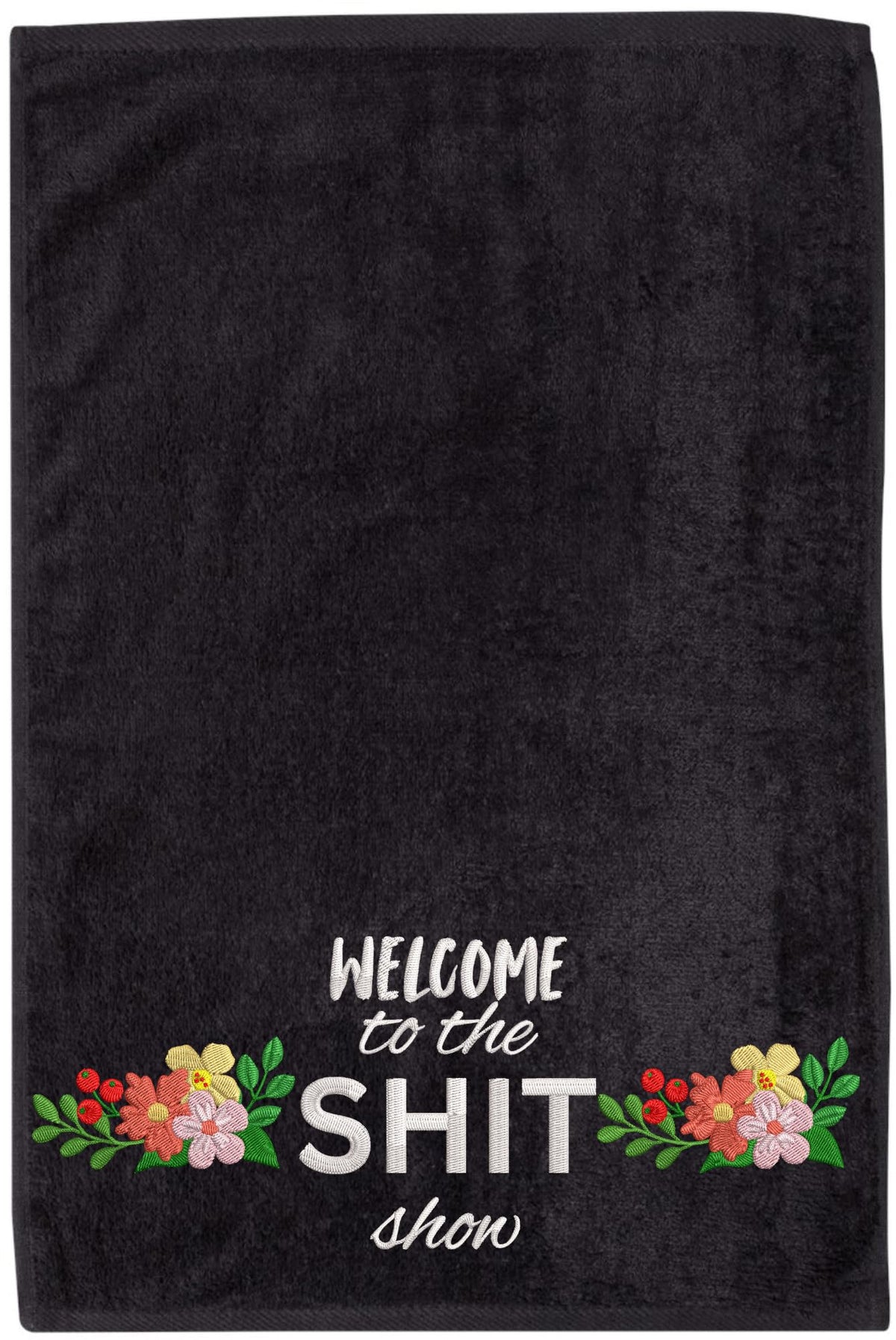 Funny Embroidered Hand Towel 100% Cotton | Have a Nice Poop & Welcome to the Shit Show Bathroom Towel
