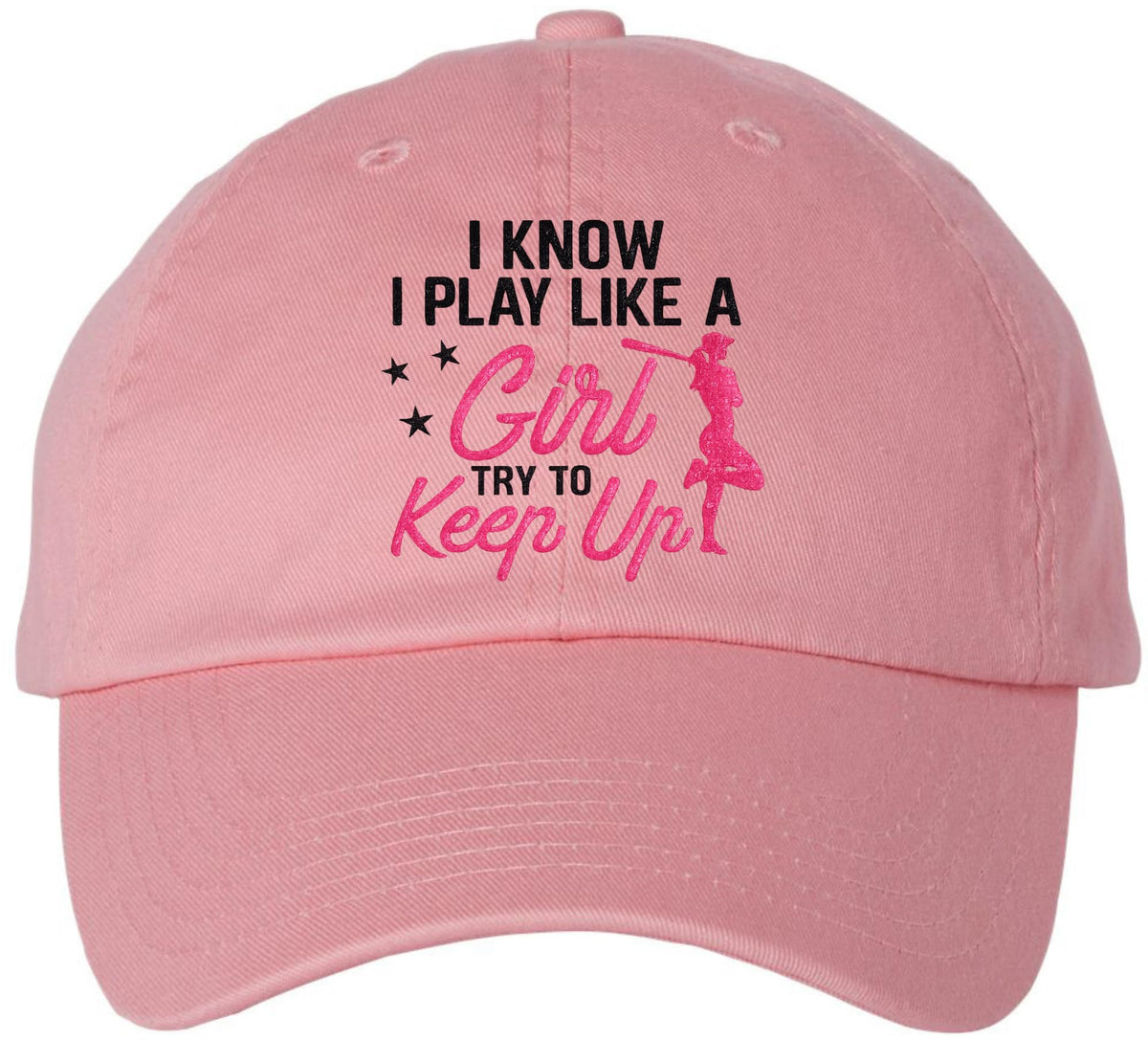 I Know I Play Golf Like a Girl Try to Keep Up Embroidered Baseball Cap | 100% Cotton Women’s Empowerment Dad Hat